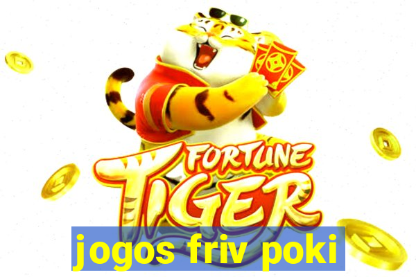 jogos friv poki